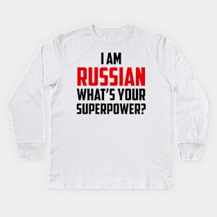 I am Russian What's Your Superpower Black Kids Long Sleeve T-Shirt